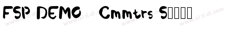 FSP DEMO   Cmmtrs S字体转换